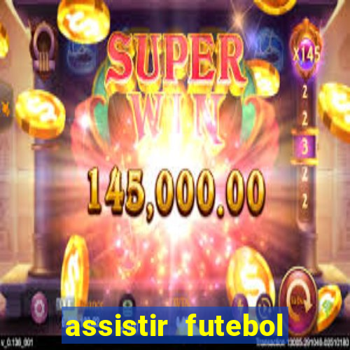 assistir futebol online multi canais